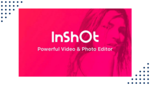 Inshot Mobile App